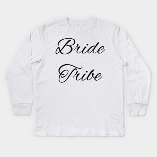 Bride Tribe Kids Long Sleeve T-Shirt